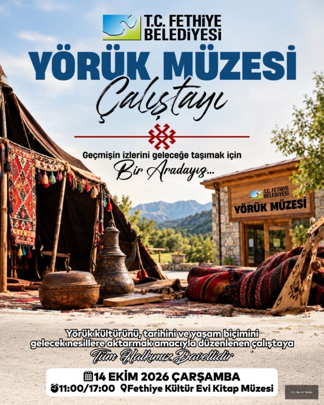 Fethiye’de Yörük kültürü için çalıştay düzenlenecekFethiye Belediyesi, Yörük kült